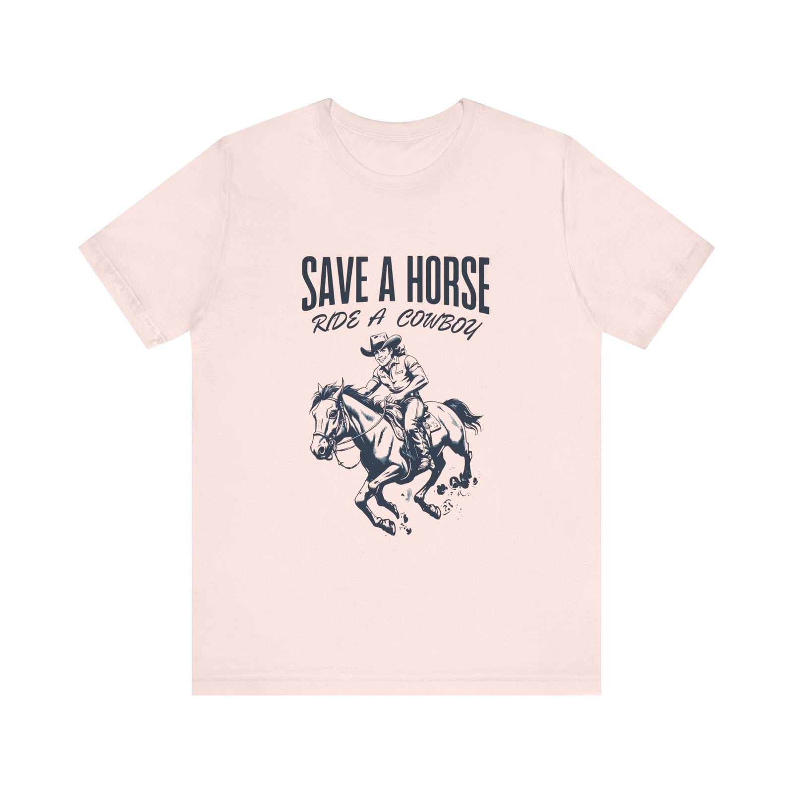 Womans Shirt Funny Save A Horse Ride A Cowboy Top T-Shirt Funny T Shirt