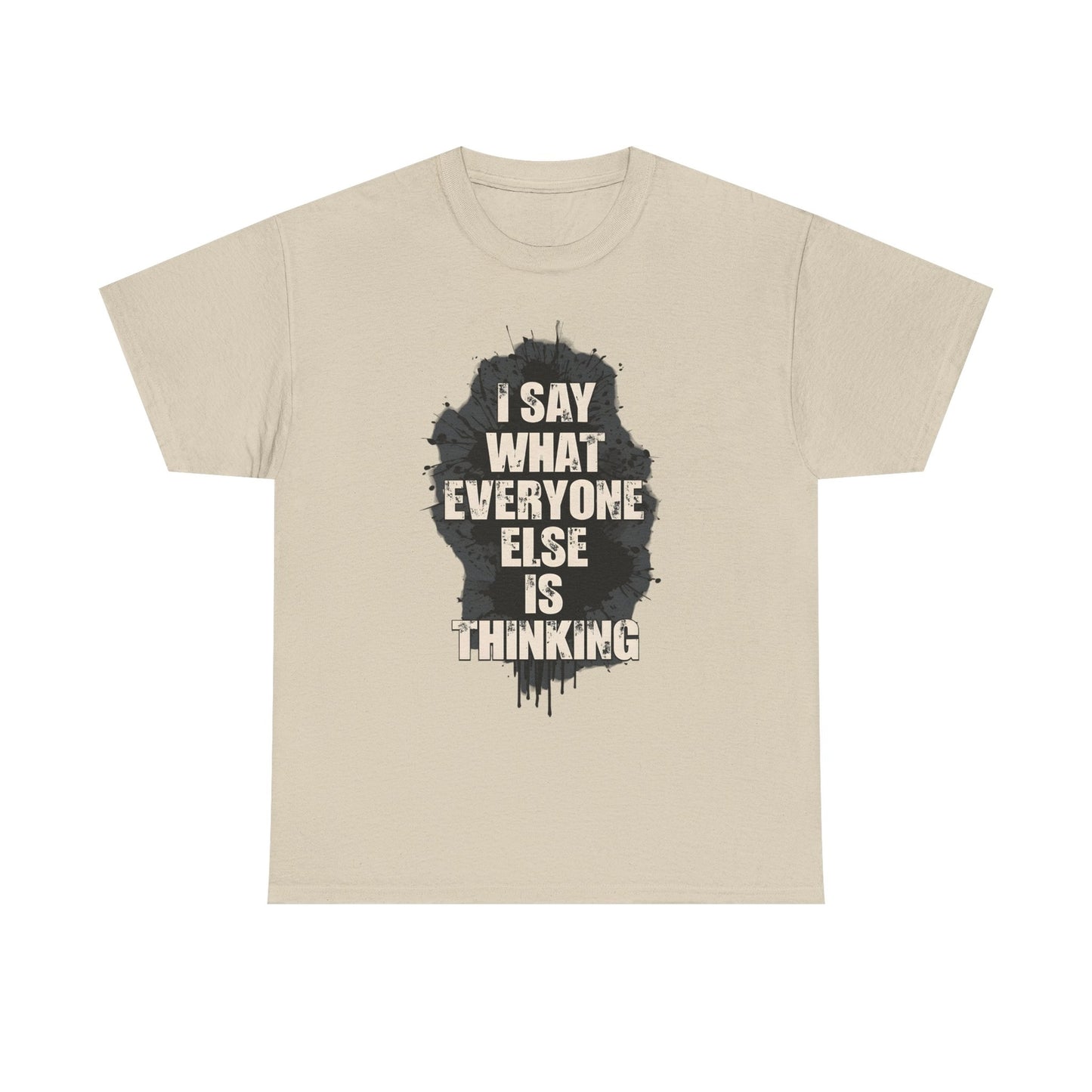 Womans T Shirt Top Funny I Say What Everyone Else Is Thinking Shirt Fun Gift