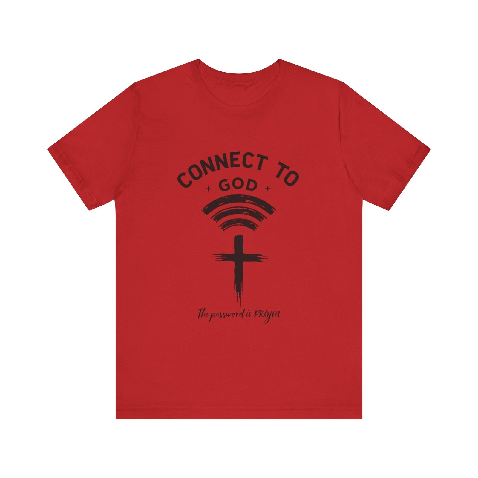 Womans Christian Shirt Connect To God The Password Is Prayer Inspirational Gift