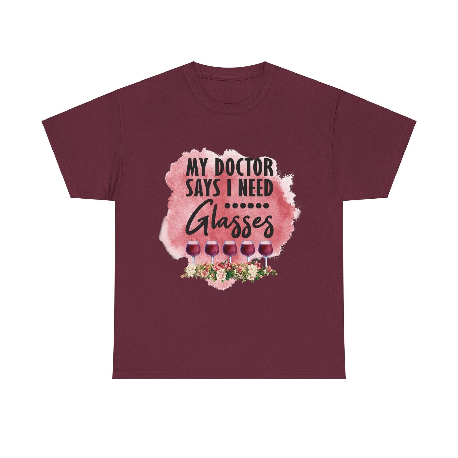 Funny Woman's T Shirt My Doctor Says I Need Glasses Woman's Shirt