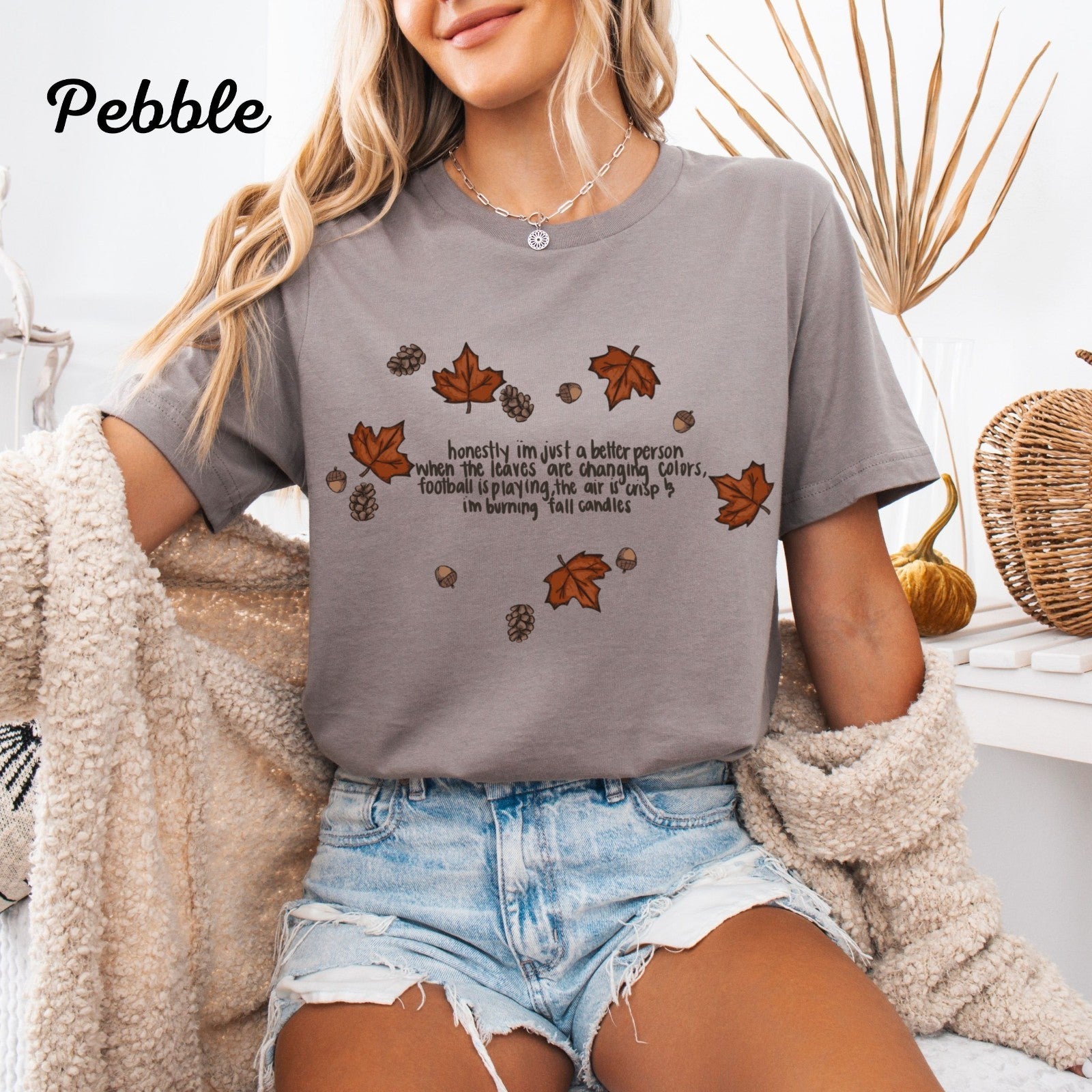 Womans Fall Shirt Autumn Is Calling Im A Better Person Nature Vibes Tee Cozy Top