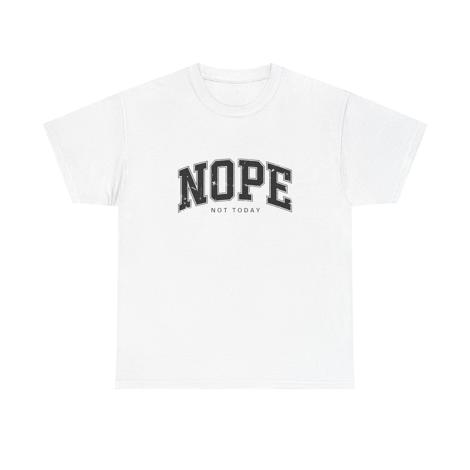 Womans T Shirt Funny Nope Not Today Tee Sarcastic Shirt Gift for Her 