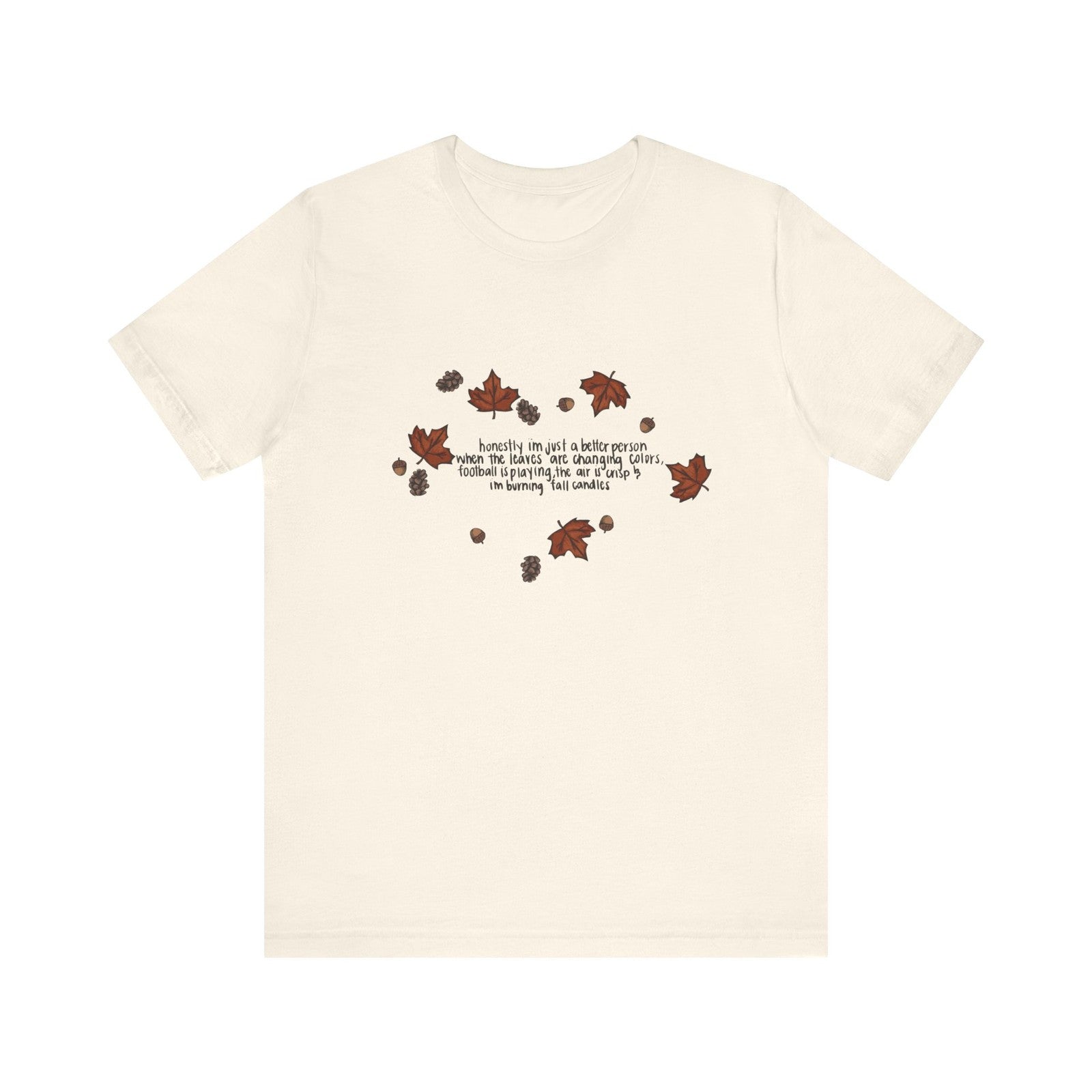 Womans Fall Shirt Autumn Is Calling Im A Better Person Nature Vibes Tee Cozy Top
