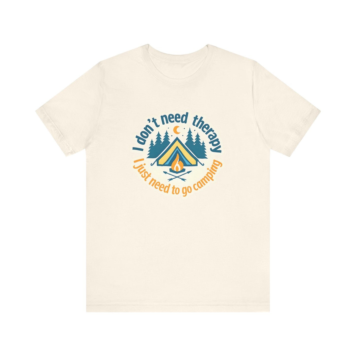 Womans Camping Shirt I dont Need Therapy I Just Need To Go Camping 
