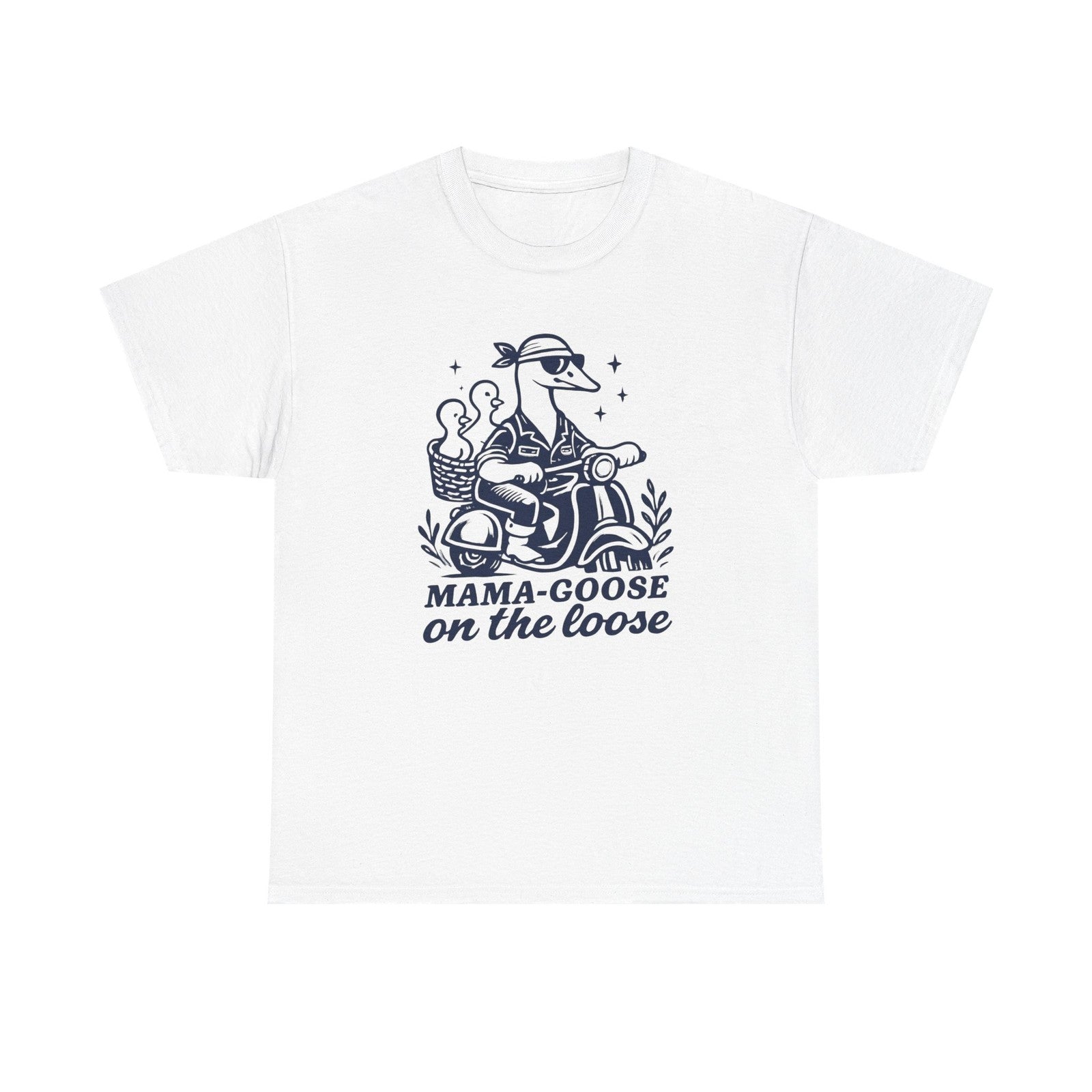 Womans T Shirt Funny Mama Goose on the Loose Shirt Funny Mom Top