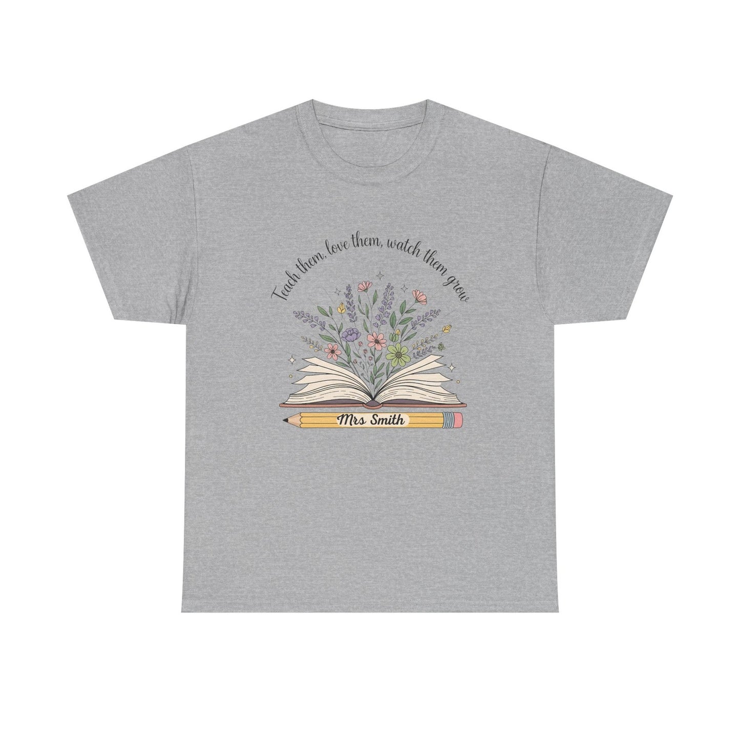 Woman T Shirt Teach Them Love Them Watch Them Grow Boho Teacher Back to School