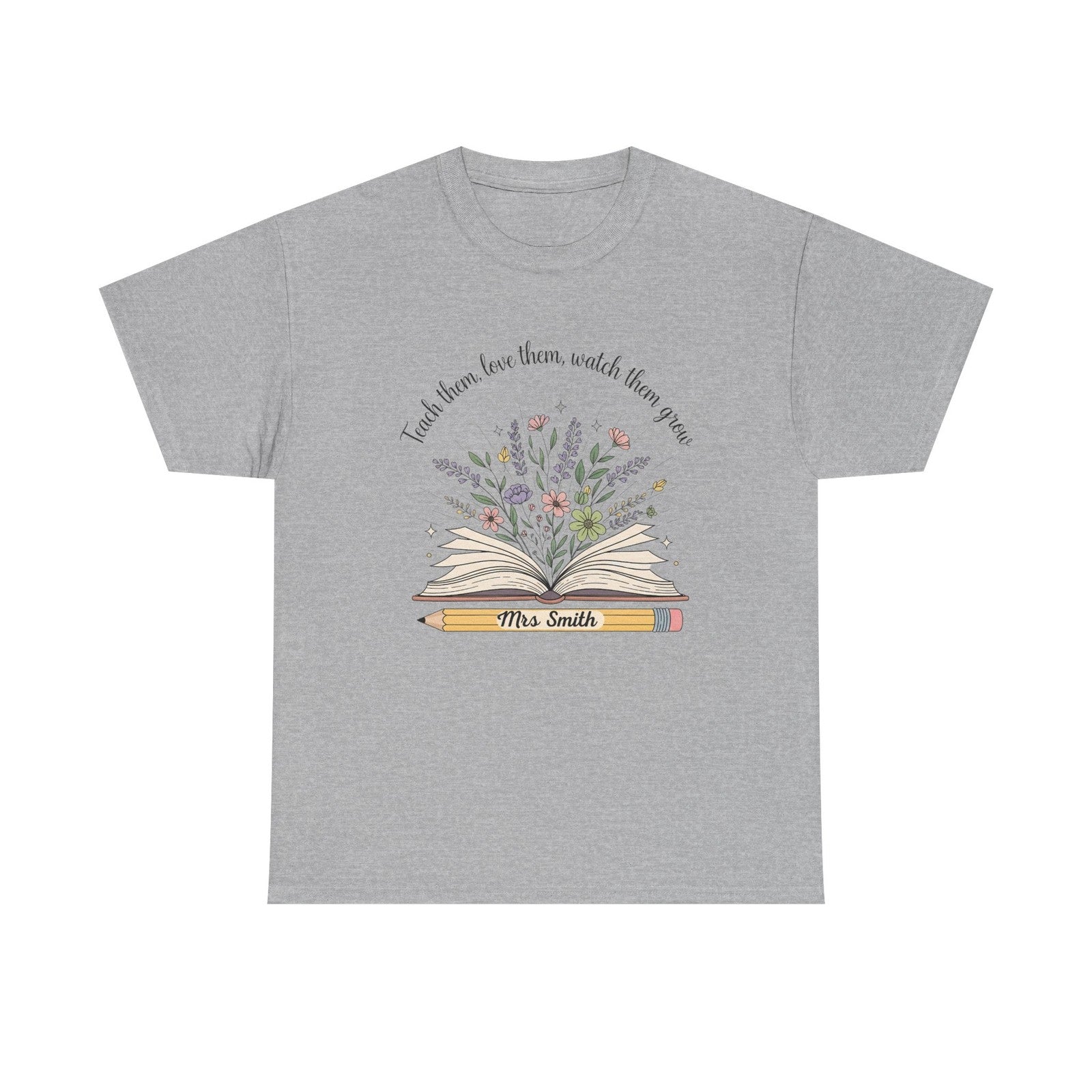 Woman T Shirt Teach Them Love Them Watch Them Grow Boho Teacher Back to School