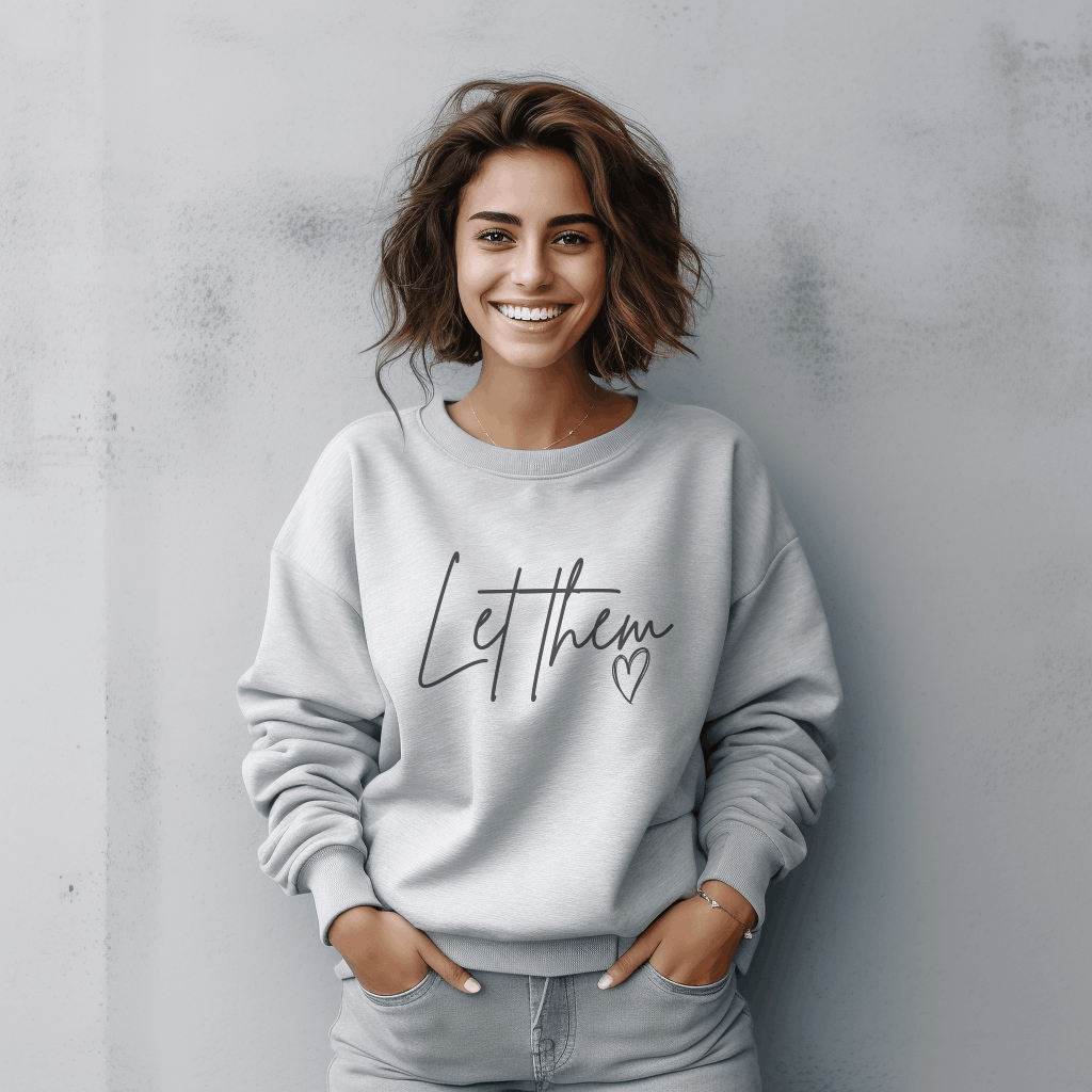 Let Them Sweatshirt, Minimalist Quote Pullover, Protect Your Peace, Unisex Crewneck, Cozy Motivational Sweatshirt, Self Care Gift