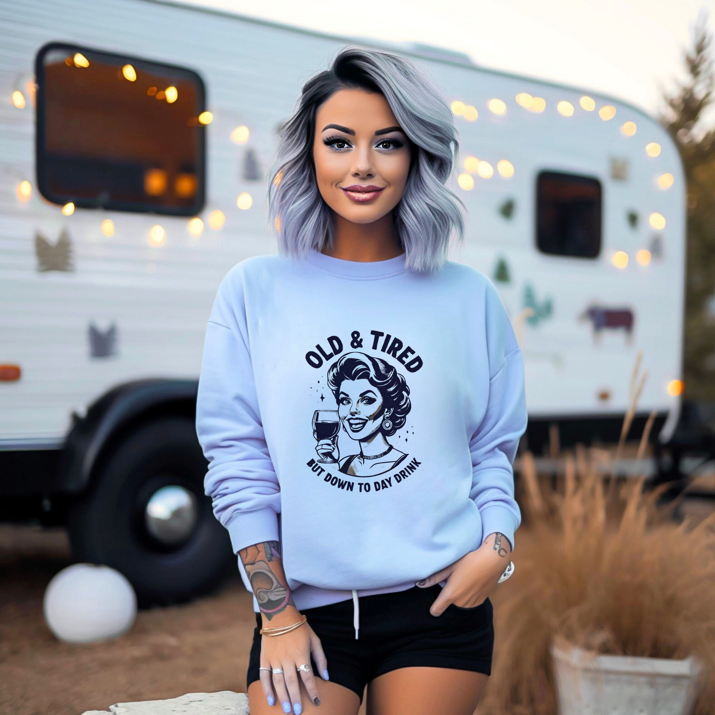 Old and Tired but Down to Day Drink Sweatshirt • Funny Drinking Shirt • Adult Humor Pullover • Party Vintage Sweater • Cozy Unisex Gift