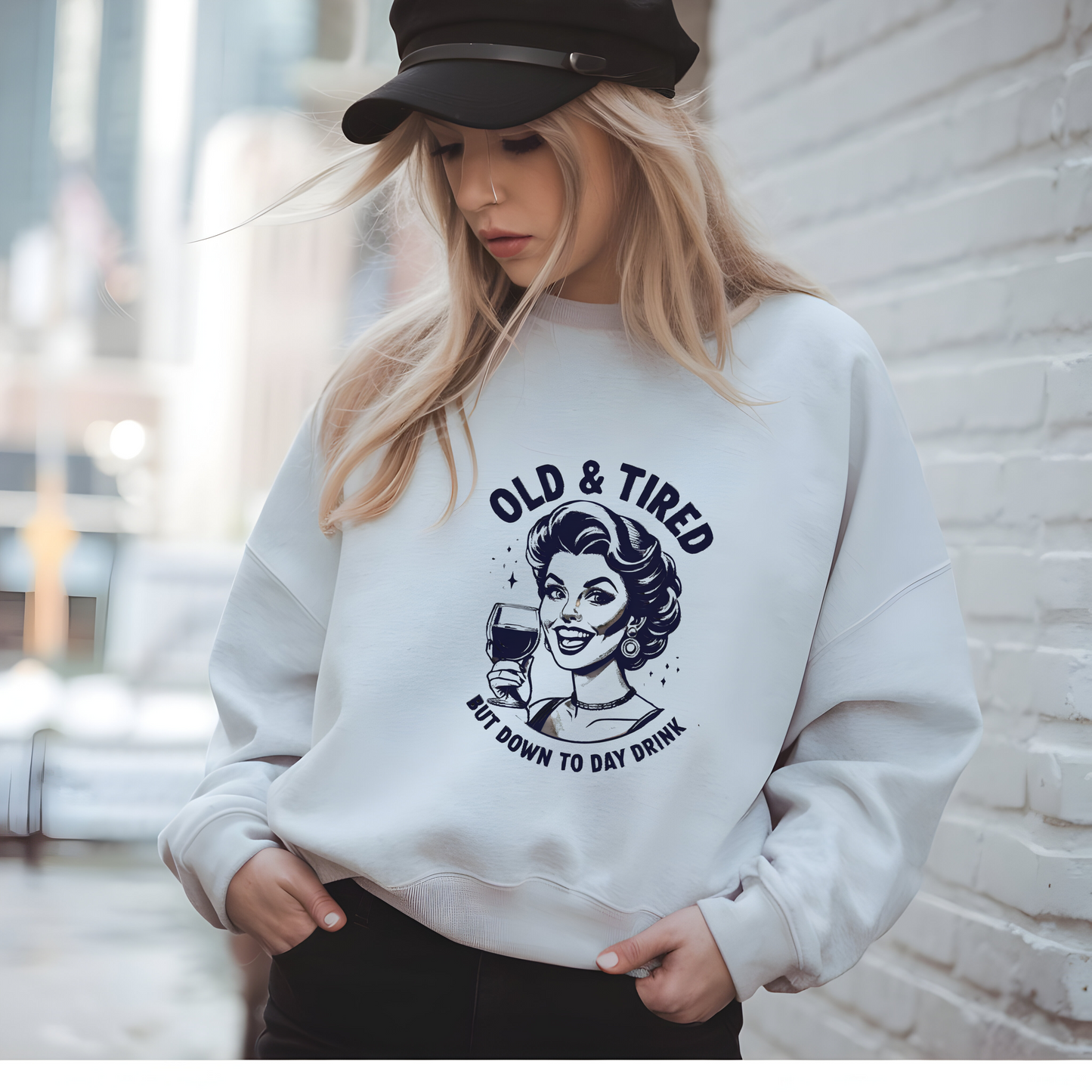 Old and Tired but Down to Day Drink Sweatshirt • Funny Drinking Shirt • Adult Humor Pullover • Party Vintage Sweater • Cozy Unisex Gift