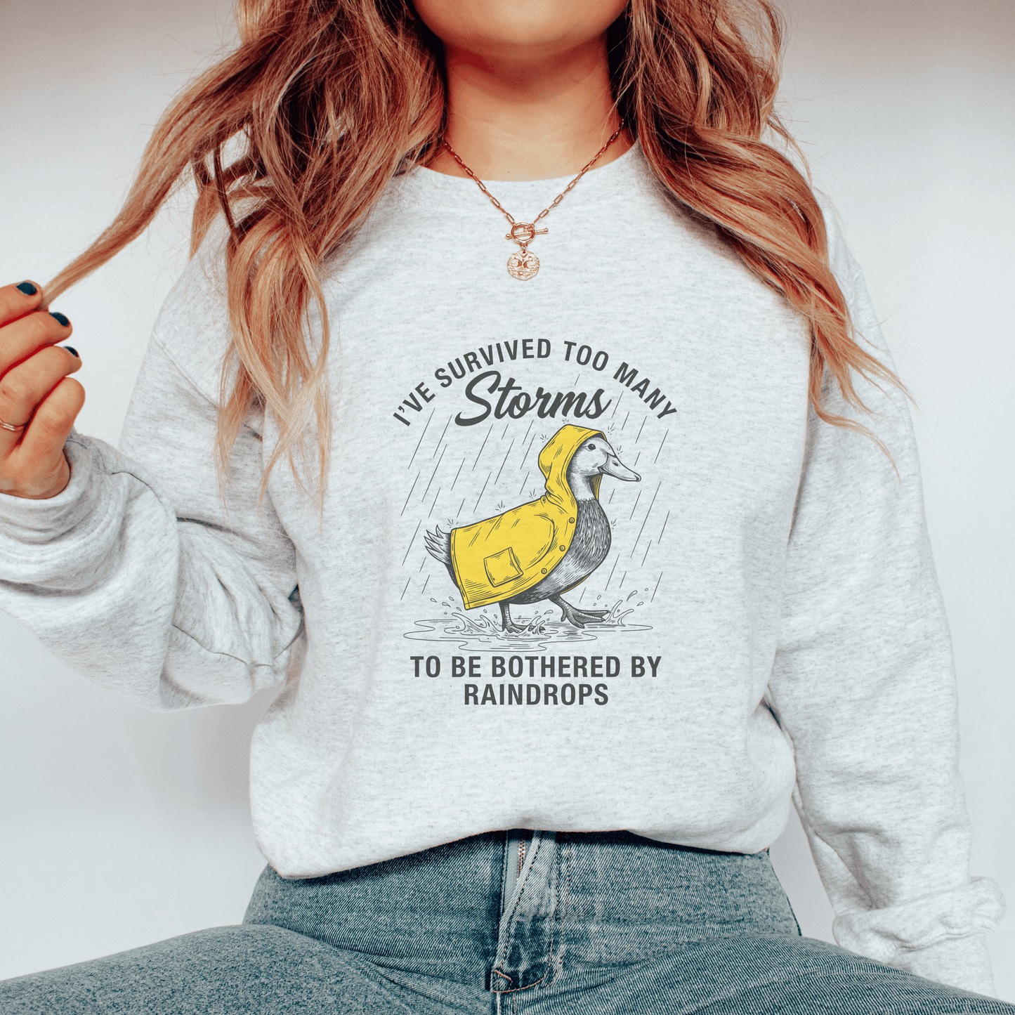 I’ve Survived Too Many Storms Sweatshirt, Inspirational Quote Crewneck, Resilience Mindset Pullover, Unisex Cozy Sweatshirt, Strength Gift