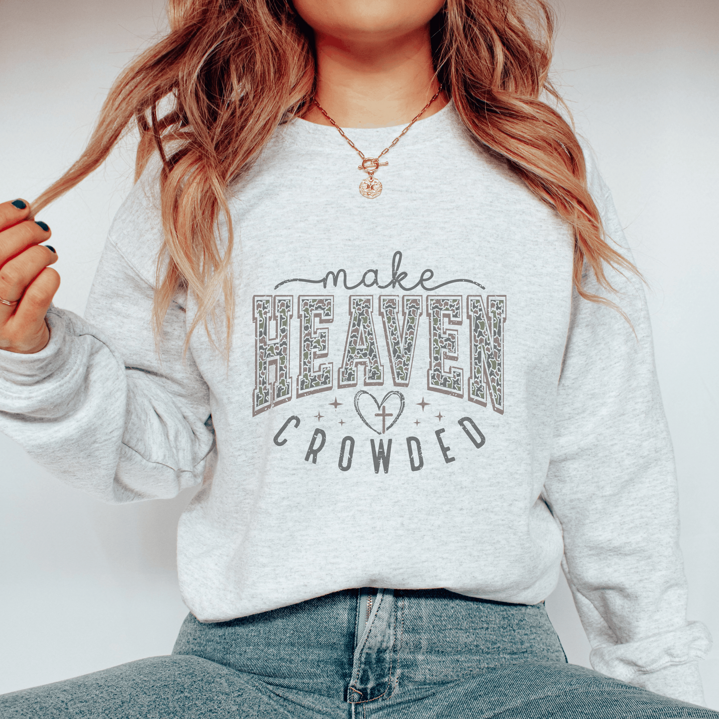 Christian Sweatshirt, Faith Camo Design, Religious Apparel, Inspirational Gift, Make Heaven Crowded, Unisex Crewneck