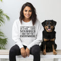 Funny Mom Sweatshirt: Squirrels Everywhere - Unisex Humor Apparel for Women