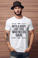 With a Body Like This Who Needs Hair Shirt | Funny Bald Men T Shirt | Confidence Gym Tee | Gift for Bald Guy | Humor Men’s Shirt