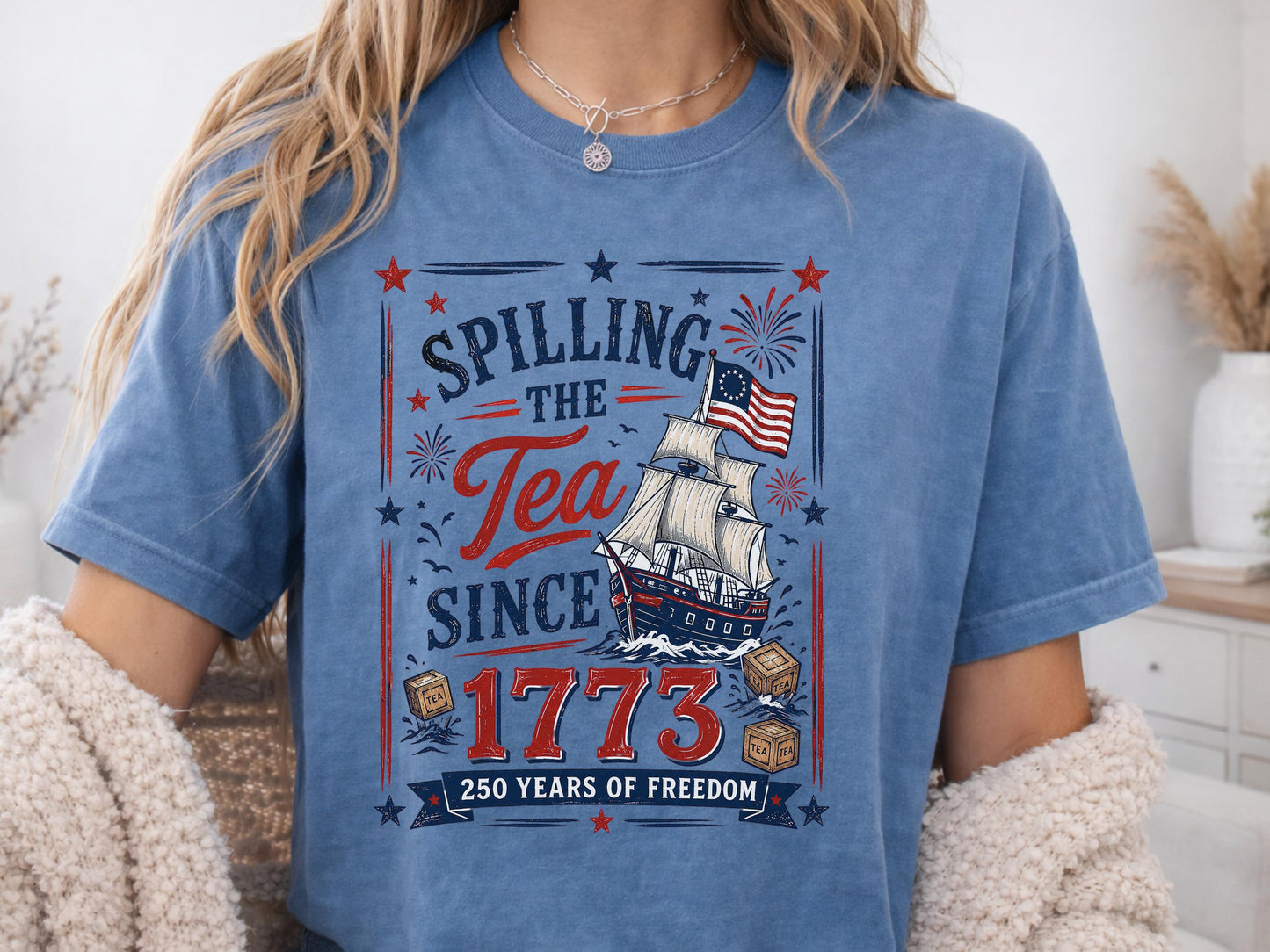 Patriotic T-Shirt, American History Tee, 1773 Spilling the Tea Shirt, Freedom Celebration Shirt, Graphic Tee for History Buffs