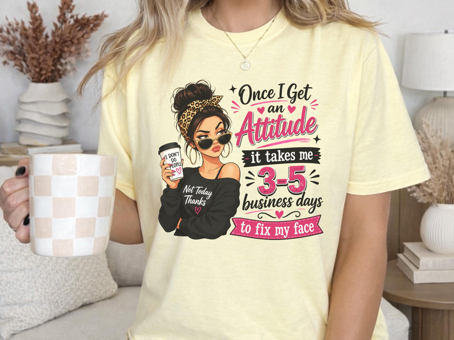 Funny Attitude T-Shirt, Graphic Tee for Women, Quirky Casual Wear, Novelty Beachwear, Sassy Quote Shirt for Her