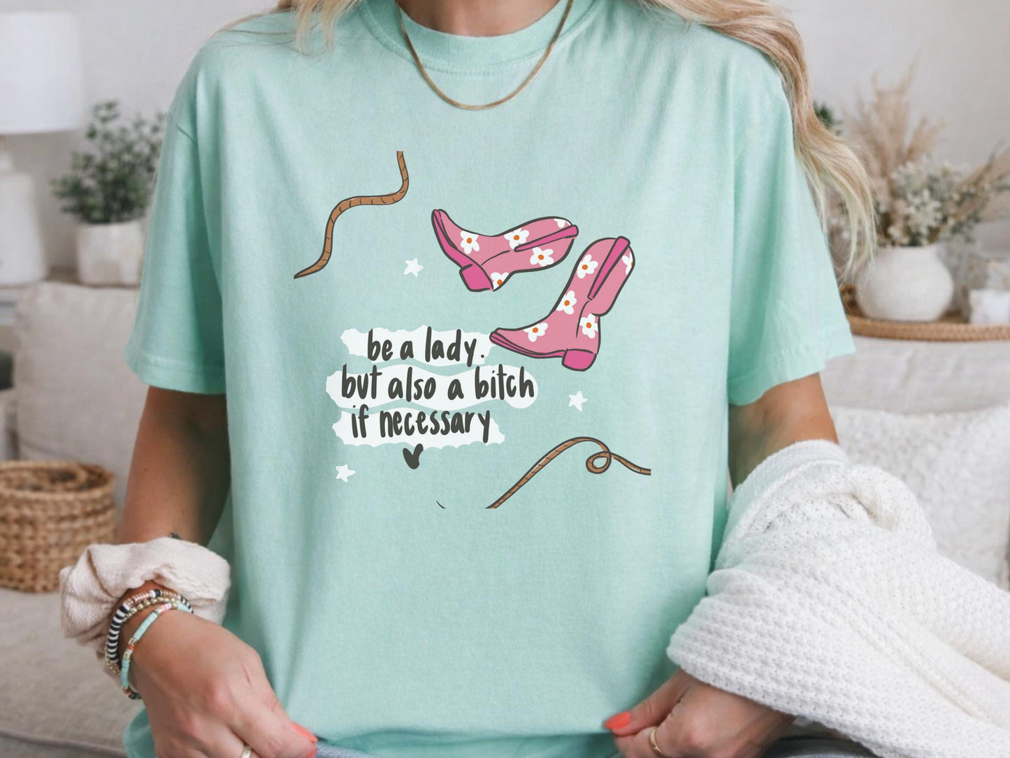 Be a Lady Shirt, Funny Sarcastic Tee, Unisex Graphic T-Shirt, Attitude Saying, Humor Gift, Sarcasm Clothing, Unique Gift