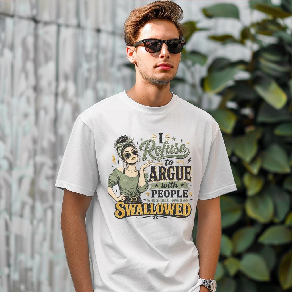Funny Graphic Tee, Retro Style Shirt, Women's Humorous T-Shirt, Sarcastic Quote Top, Casual Wear for Women, Gift for Her, Vintage Design