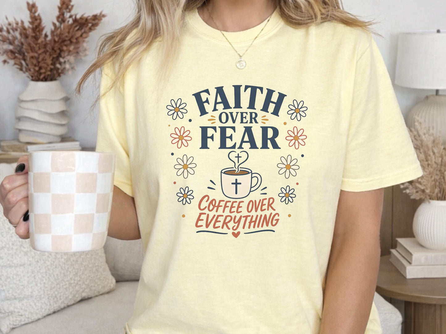 Faith Over Fear Coffee Mug Art, Inspirational Gift for Coffee Lovers, Personalized T-Shirt Design, Custom Tee Printing