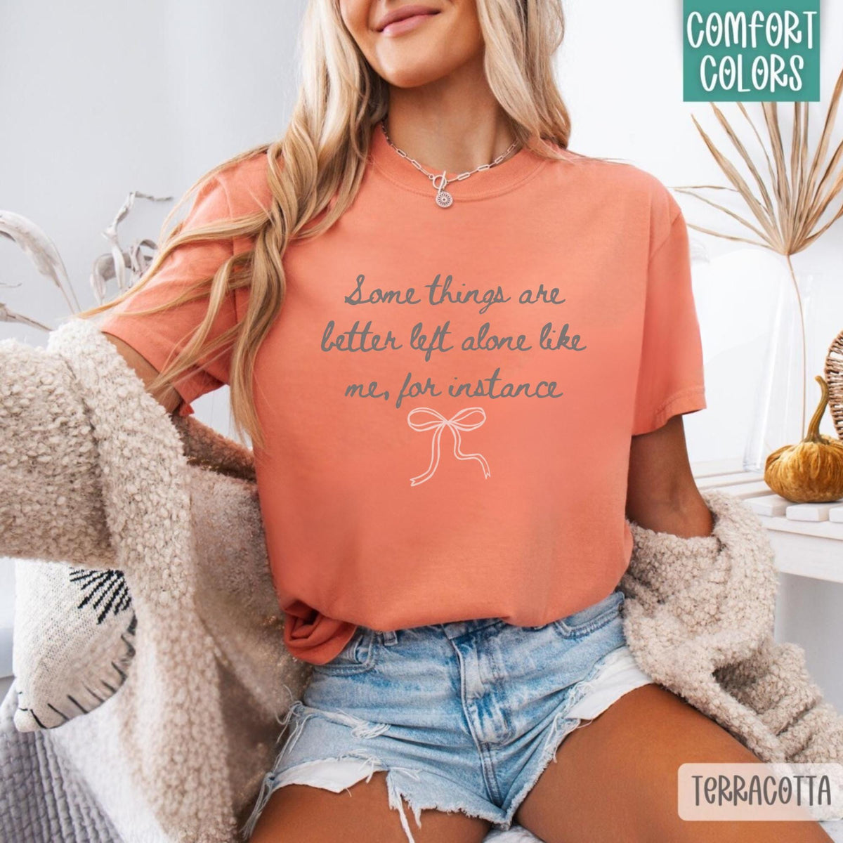 Funny Introvert Shirt, Some Things Are Better Left Alone Like Me, Sarcastic Quote Tee, Socially Selective Gift, Bow Graphic Top Gift