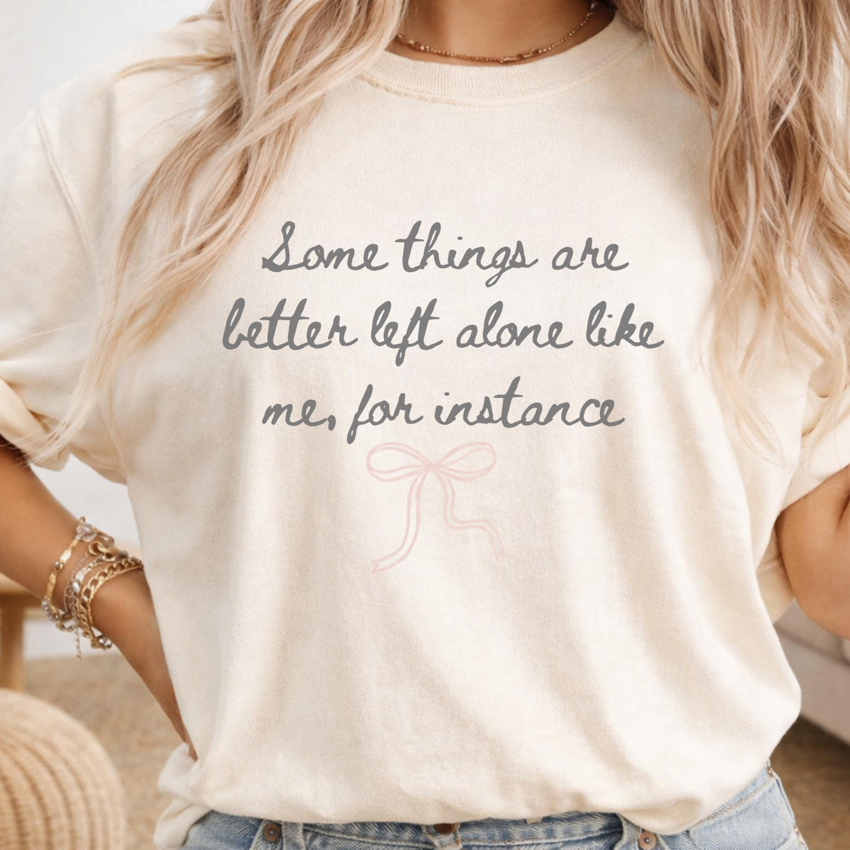 Funny Introvert Shirt, Some Things Are Better Left Alone Like Me, Sarcastic Quote Tee, Socially Selective Gift, Bow Graphic Top Gift