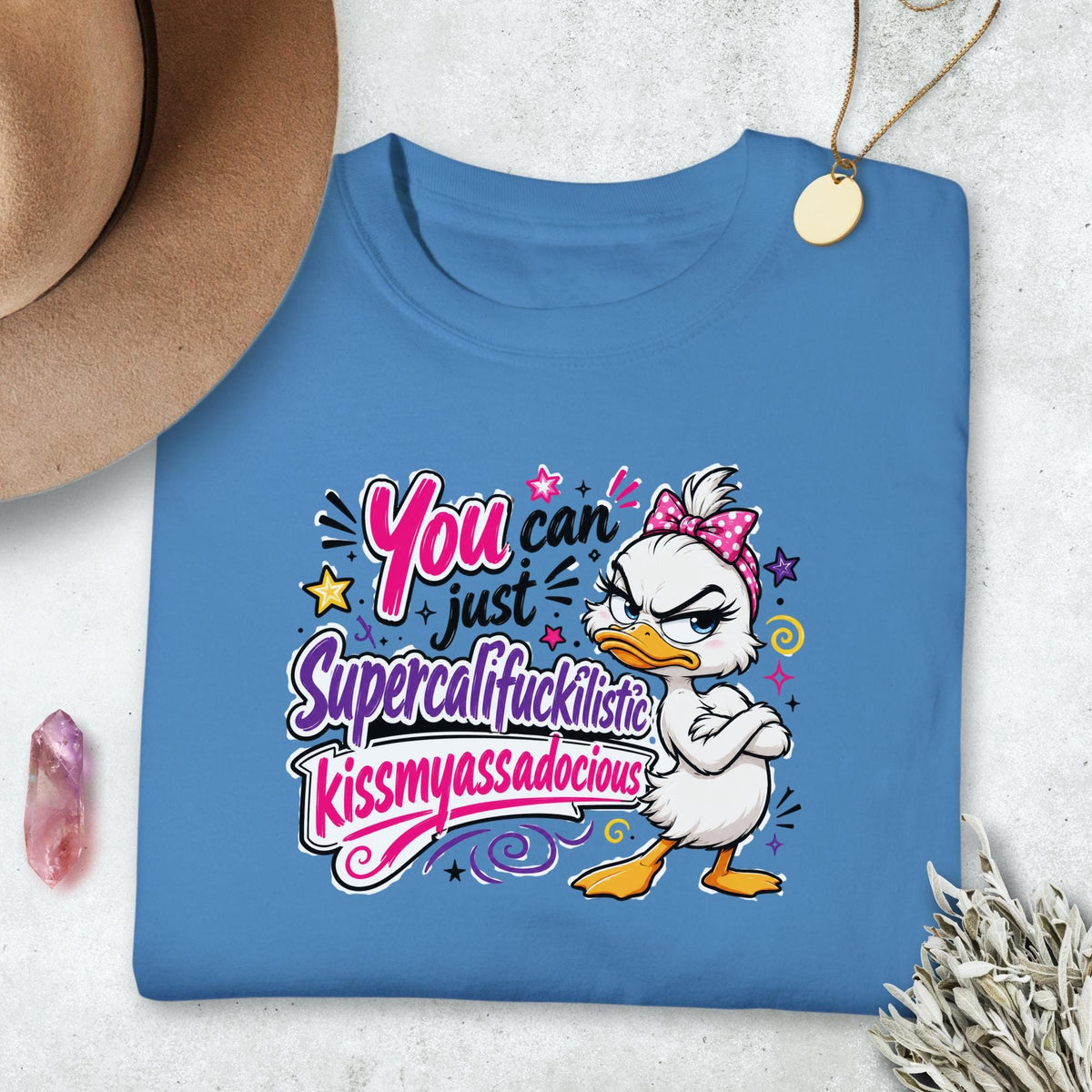 Sassy Duck Shirt, You Can Just Supercalifuckilistic Kiss My Assadocious Tee, Funny Duck Graphic T-Shirt, Bold Statement Gift, Gift for Her
