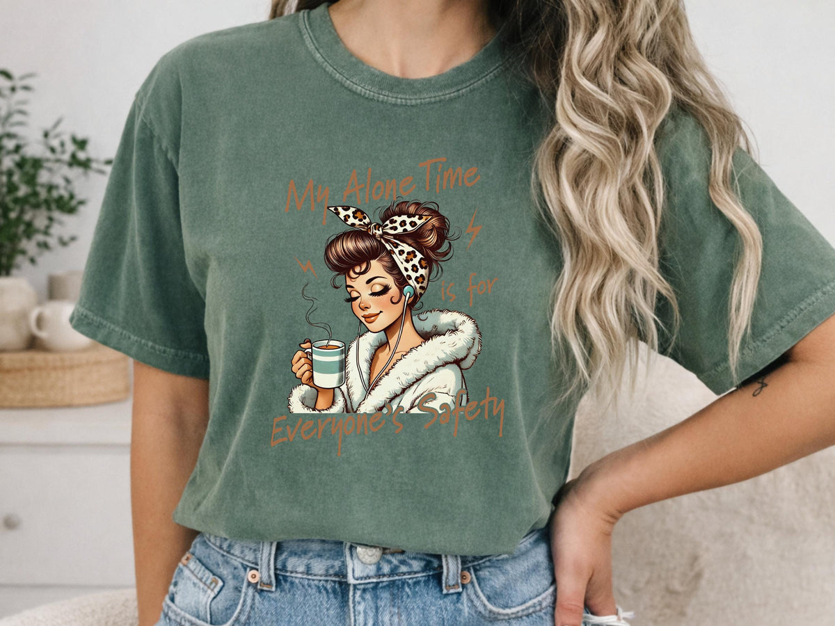 My Alone Time Is for Everyone's Safety Shirt, Cozy Self Care Tee, Introvert Coffee Shirt, Funny Me Time Gift, Relaxing Weekend Top