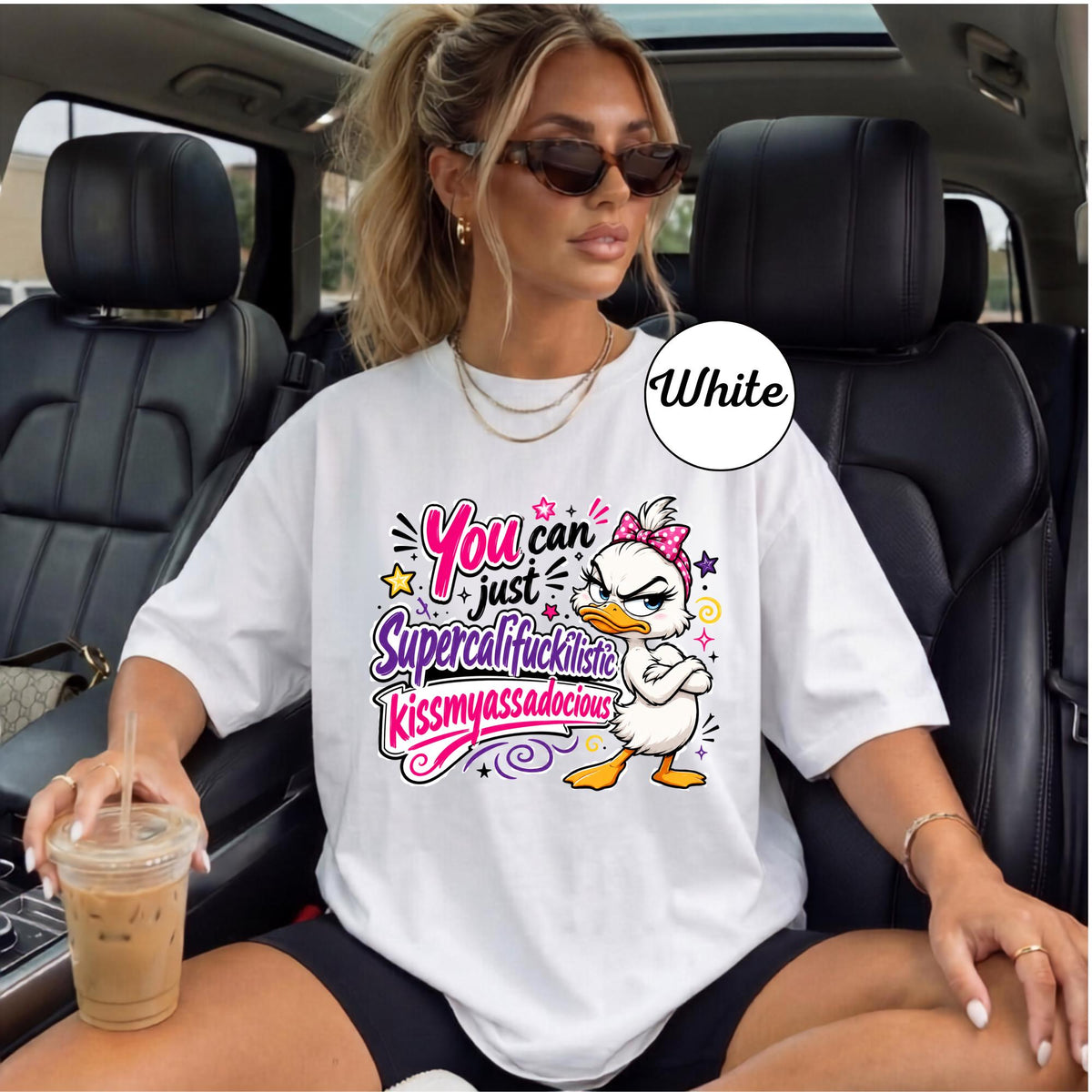 Sassy Duck Shirt, You Can Just Supercalifuckilistic Kiss My Assadocious Tee, Funny Duck Graphic T-Shirt, Bold Statement Gift, Gift for Her