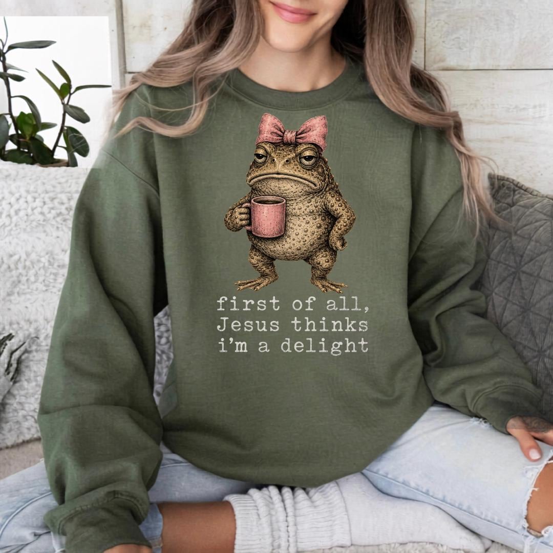 Funny Frog Sweatshirt, First of All Jesus Thinks I'm a Delight, Christian Crewneck, Cute Toad Graphic, Quirky Faith Gift for Women
