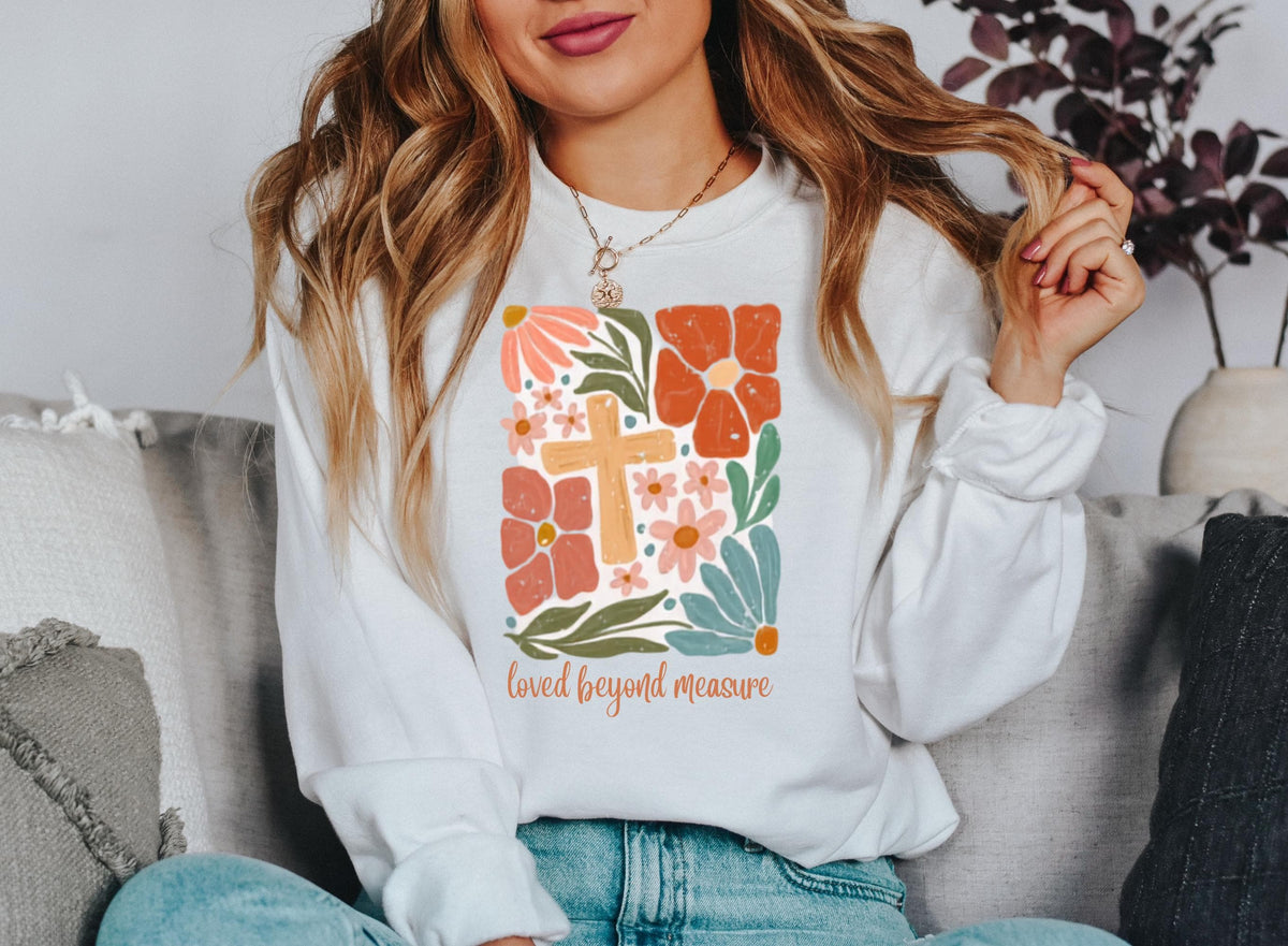 Loved Beyond Measure Sweatshirt, Floral Cross Crewneck, Christian Faith Gift, Inspirational Religious Pullover, Unisex Cozy Top Gift