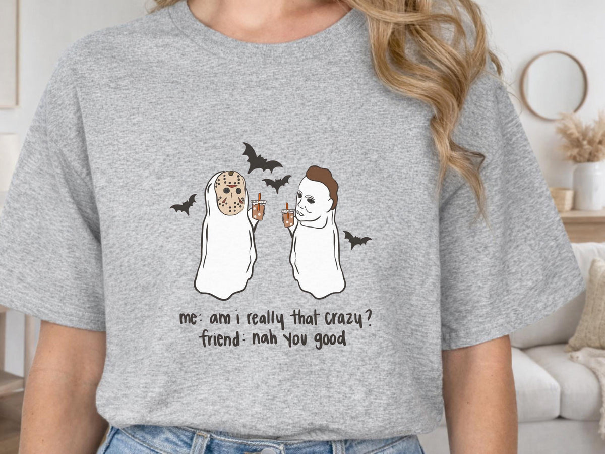 Funny Halloween Ghost T-Shirt, Spooky Horror Movie Tee, Crazy Friend Graphic Shirt, Bat Costume Humor, Cute Fall Gift for Horror Fans