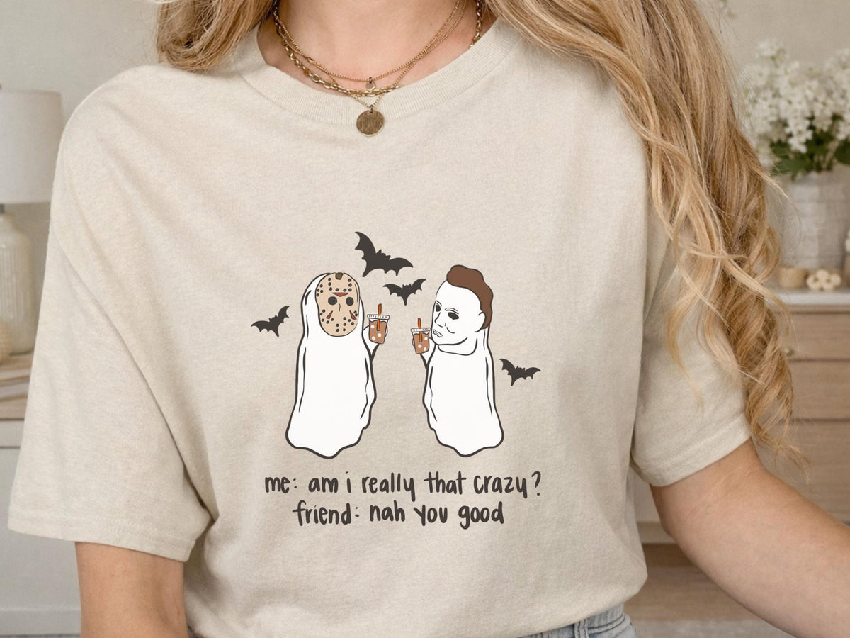 Funny Halloween Ghost T-Shirt, Spooky Horror Movie Tee, Crazy Friend Graphic Shirt, Bat Costume Humor, Cute Fall Gift for Horror Fans