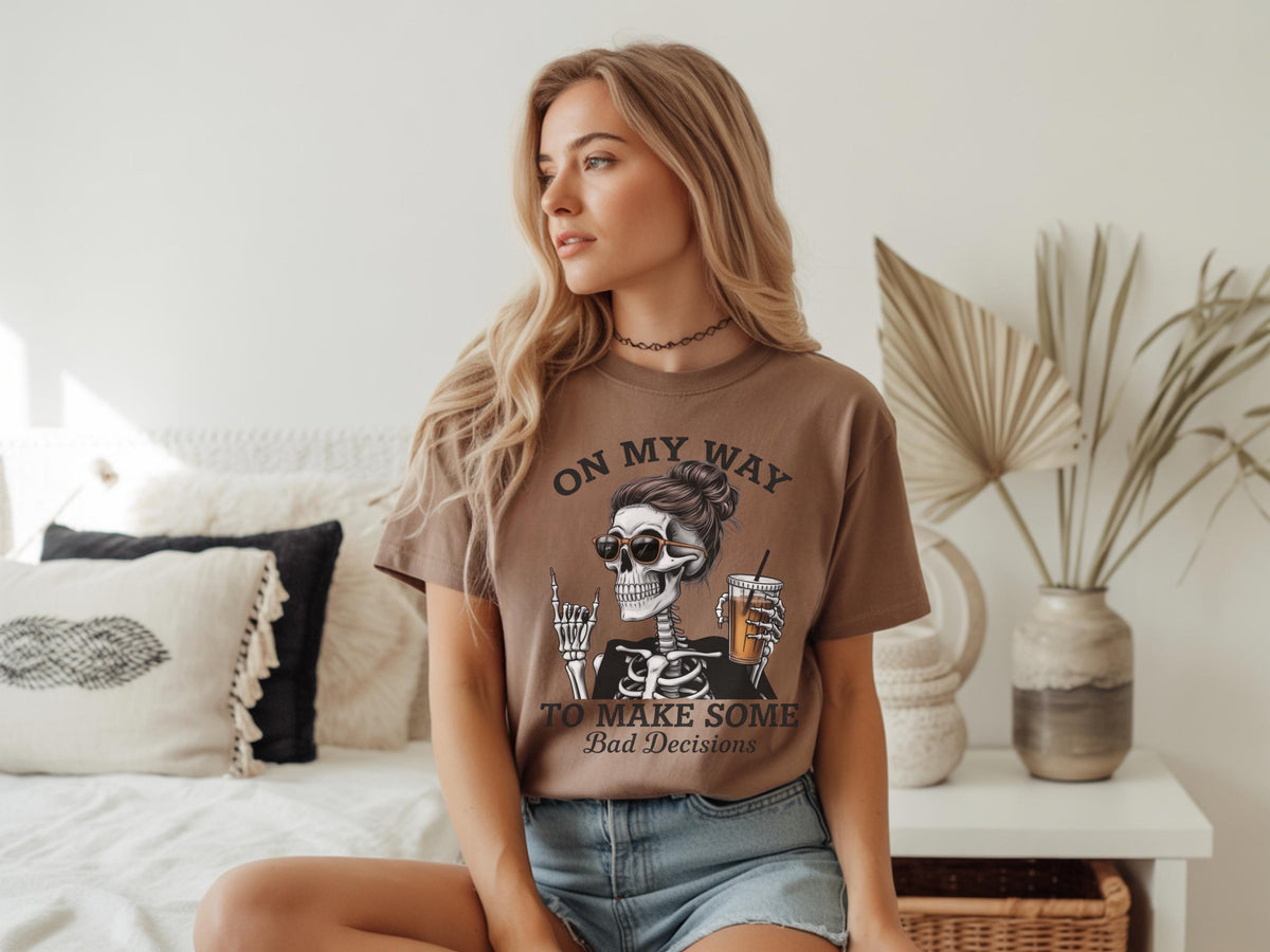 Funny Skeleton Bad Decisions Shirt, On My Way Graphic Tee, Sarcastic Skull Shirt, Alternative Halloween Gift, Unisex Heavy Cotton Tee
