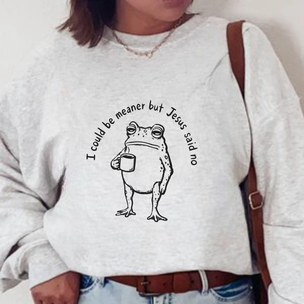 Funny Christian Frog Sweatshirt, I Could Be Meaner But Jesus Said No, Cute Faith Humor Crewneck, Religious Gift for Christian Women and Men