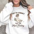 Off to Commit Mom Foolery Sweatshirt, Funny Mom Duck Crewneck, Coffee Lover Gift, Cute Cozy Mother’s Day Pullover, Mom Humor Top Gift