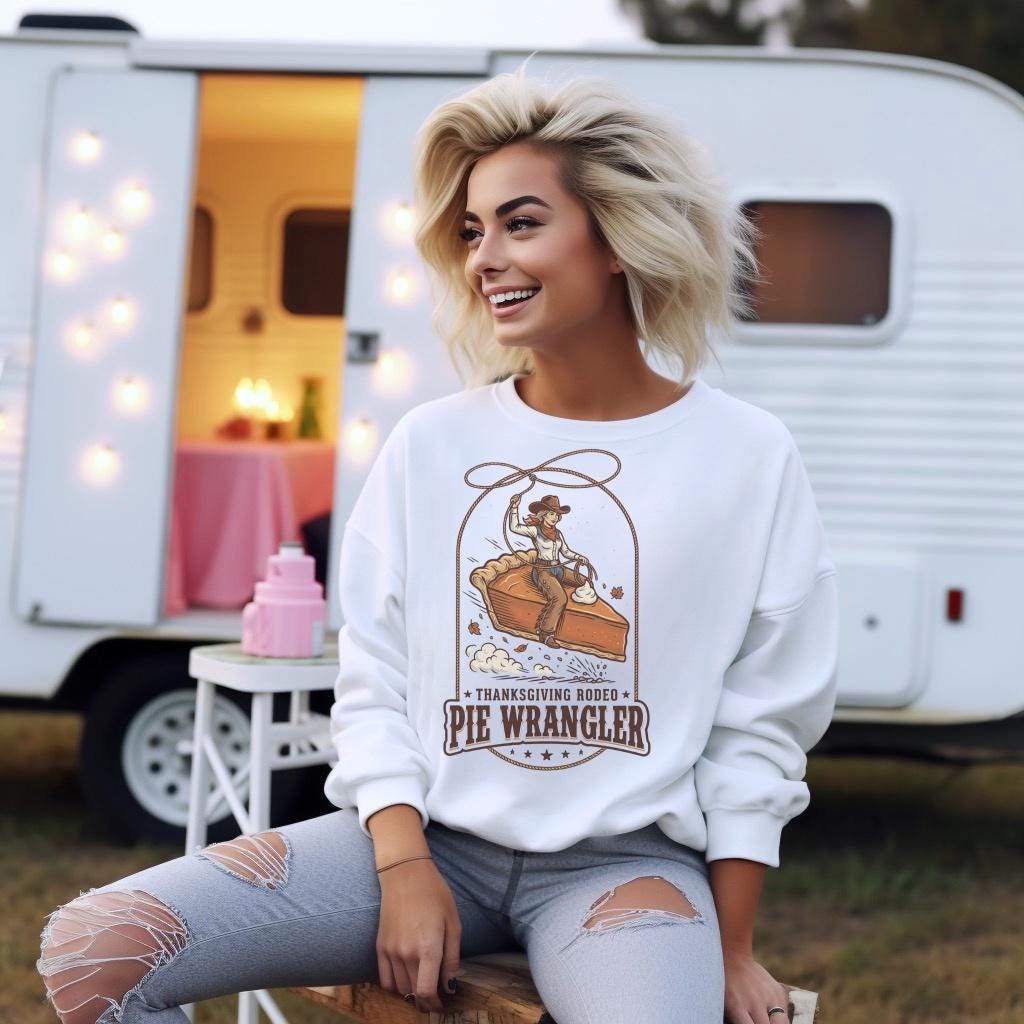 Thanksgiving Rodeo Pie Wrangler Sweatshirt, Western Cowgirl Thanksgiving Crewneck, Fall Rodeo Sweatshirt, Country Holiday Pullover