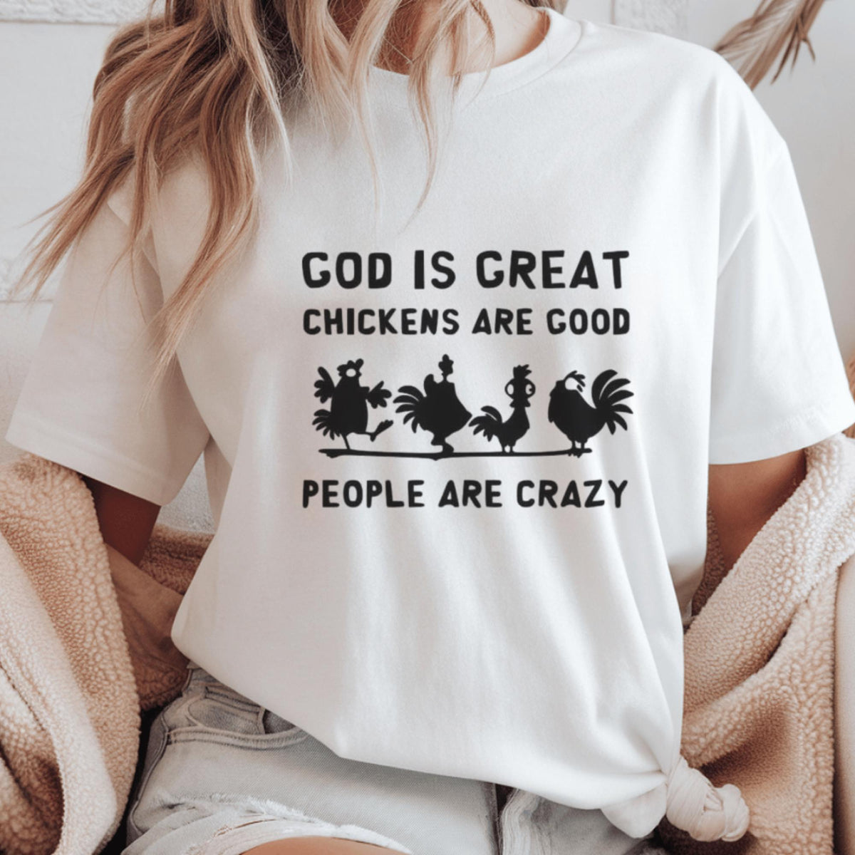 Funny Chicken Lover Sweatshirt, God Is Great Chickens Are Good People Are Crazy Farmhouse Chicken Farmer Gift Crewneck Pullover Top