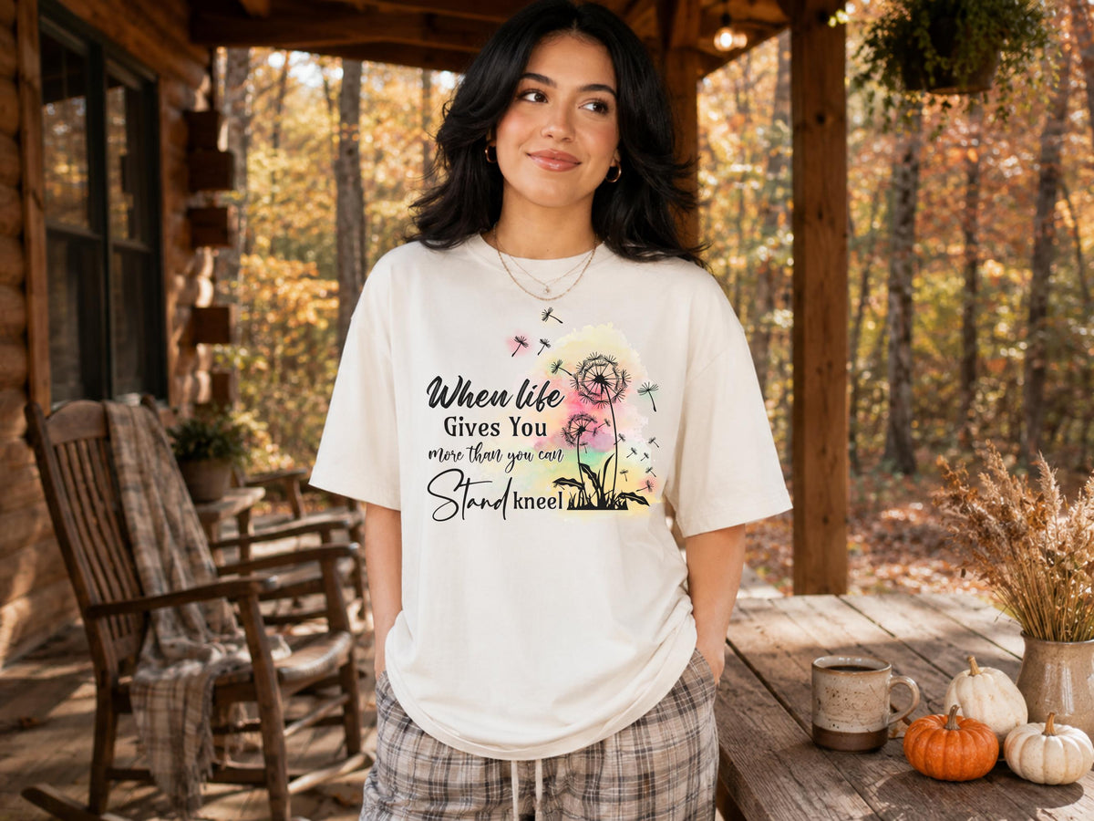 When Life Gives You More Than You Can Stand Inspirational Dandelion Sweatshirt, Uplifting Positive Quote Crewneck, Encouragement Gift