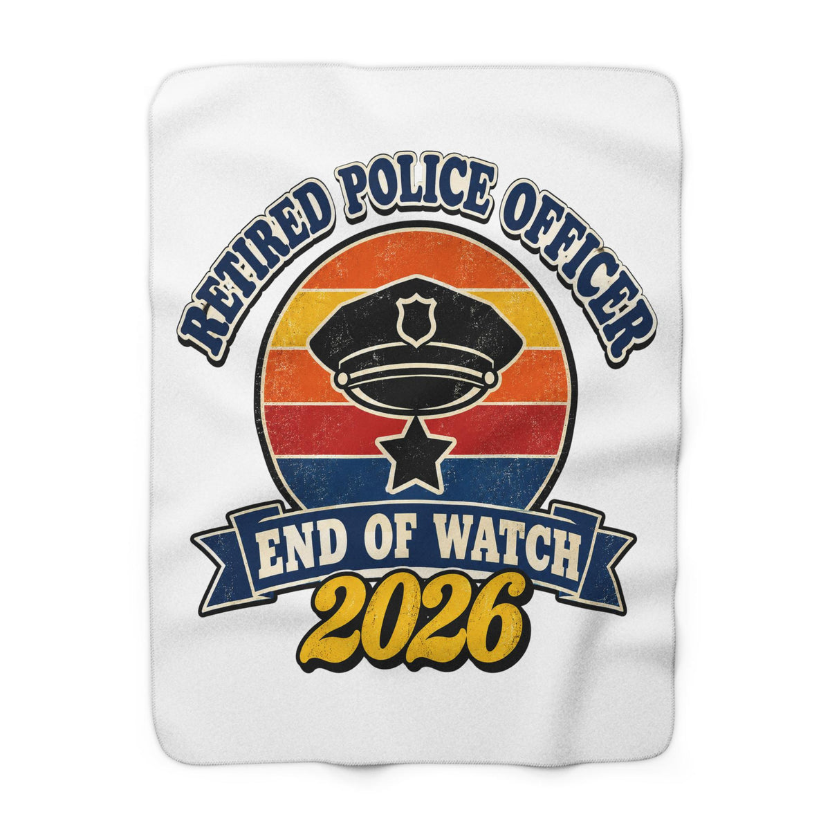 Retired Police Officer 2026 Blanket, Police Retirement Gift, End of Watch Sherpa Fleece Throw, Retro Law Enforcement Gift
