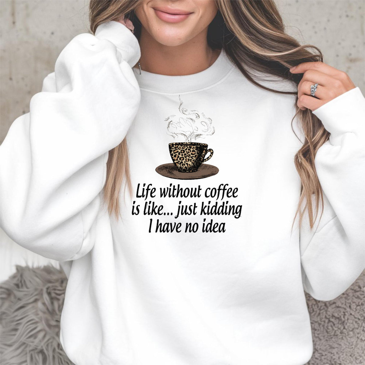 Coffee Lover Sweatshirt, Funny Coffee Quote Crewneck, Leopard Coffee Cup Top, Caffeine Humor Gift for Coffee Addict, Cozy Unisex Pullover