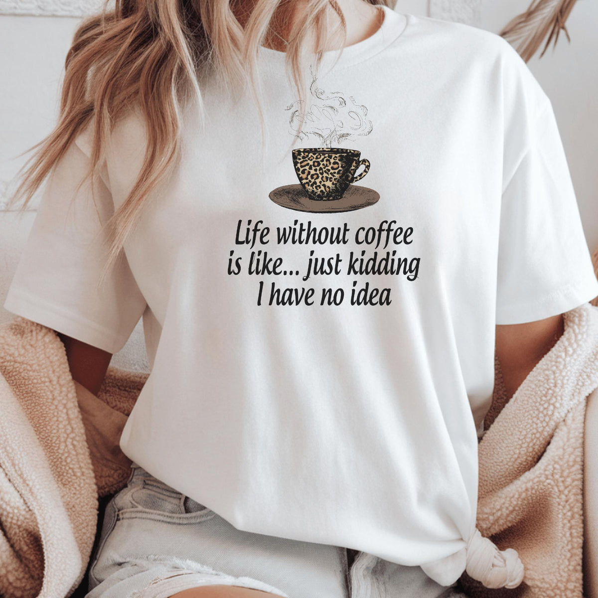 Coffee Lover Sweatshirt, Funny Coffee Quote Crewneck, Leopard Coffee Cup Top, Caffeine Humor Gift for Coffee Addict, Cozy Unisex Pullover