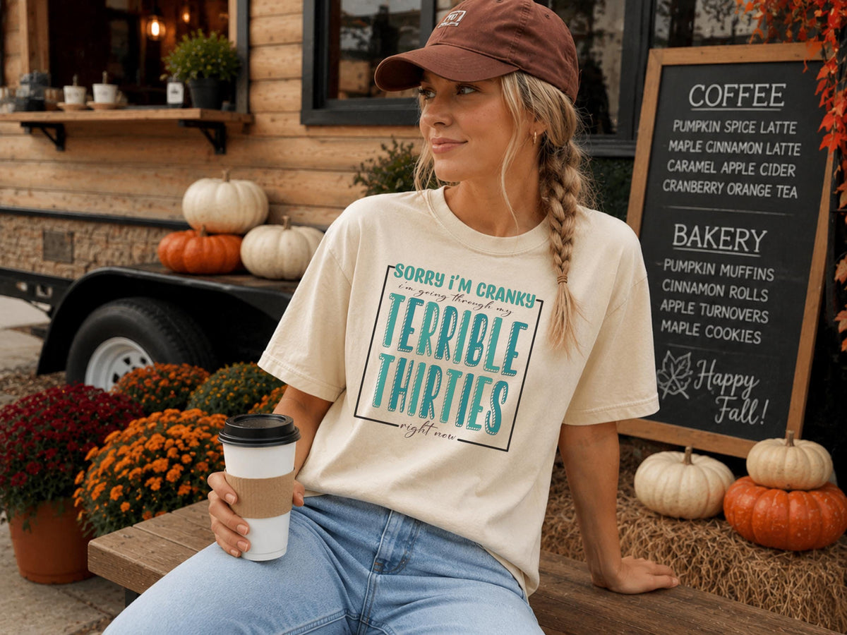 Sorry I'm Cranky I'm Going Through Terrible Thirties Sweatshirt, Funny Birthday Gift, Sarcastic 30th Birthday Crewneck, Unisex Pullover