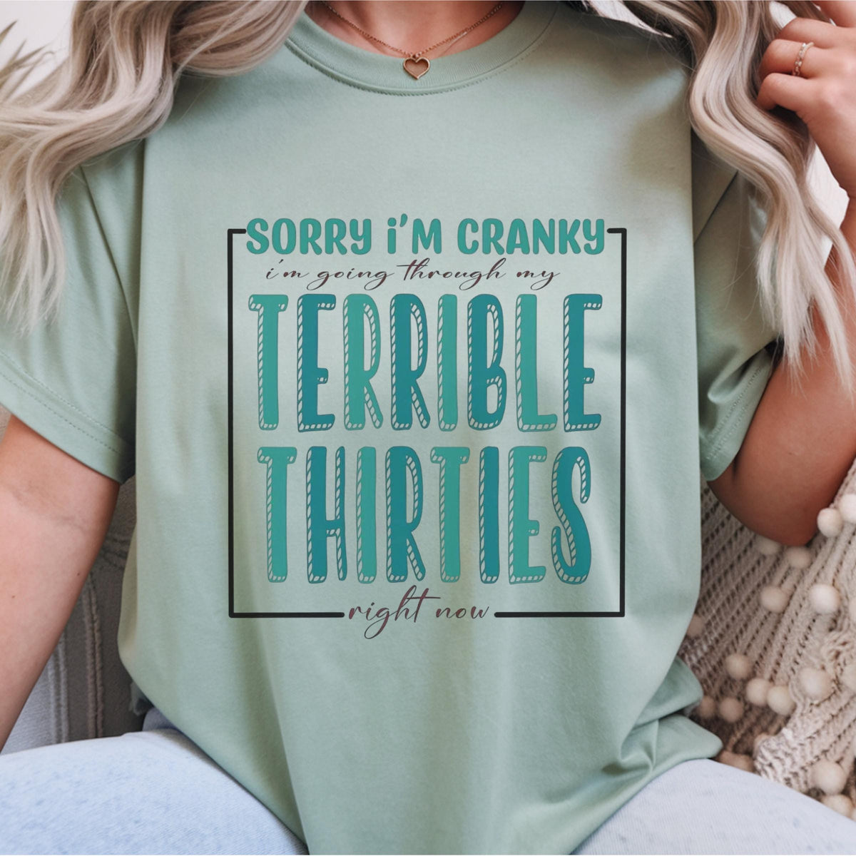 Sorry I'm Cranky I'm Going Through Terrible Thirties Sweatshirt, Funny Birthday Gift, Sarcastic 30th Birthday Crewneck, Unisex Pullover