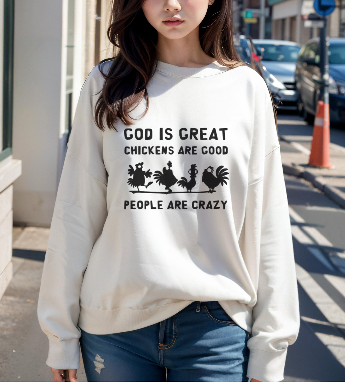 Funny Chicken Lover Sweatshirt, God Is Great Chickens Are Good People Are Crazy Farmhouse Chicken Farmer Gift Crewneck Pullover Top