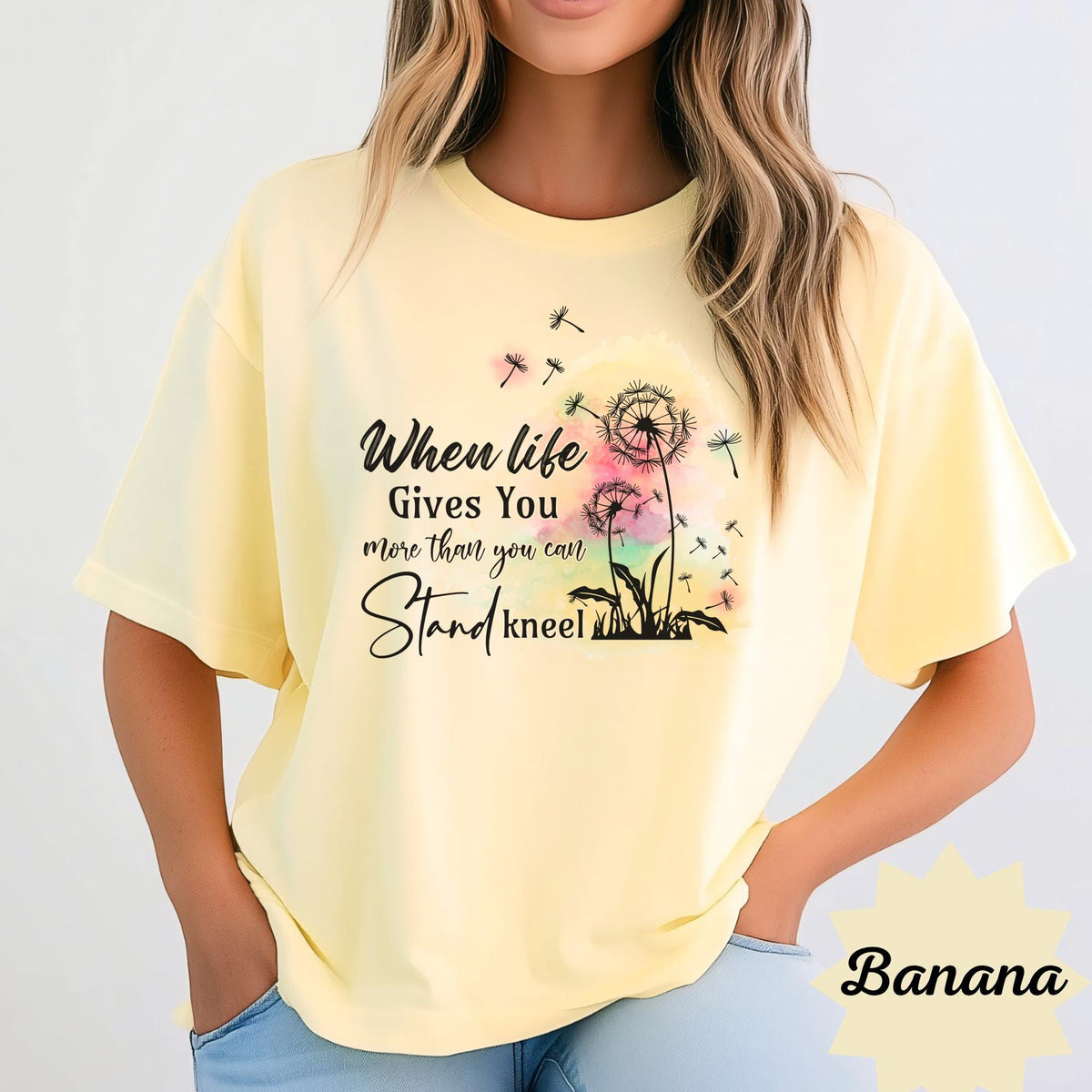 When Life Gives You More Than You Can Stand Inspirational Dandelion Sweatshirt, Uplifting Positive Quote Crewneck, Encouragement Gift
