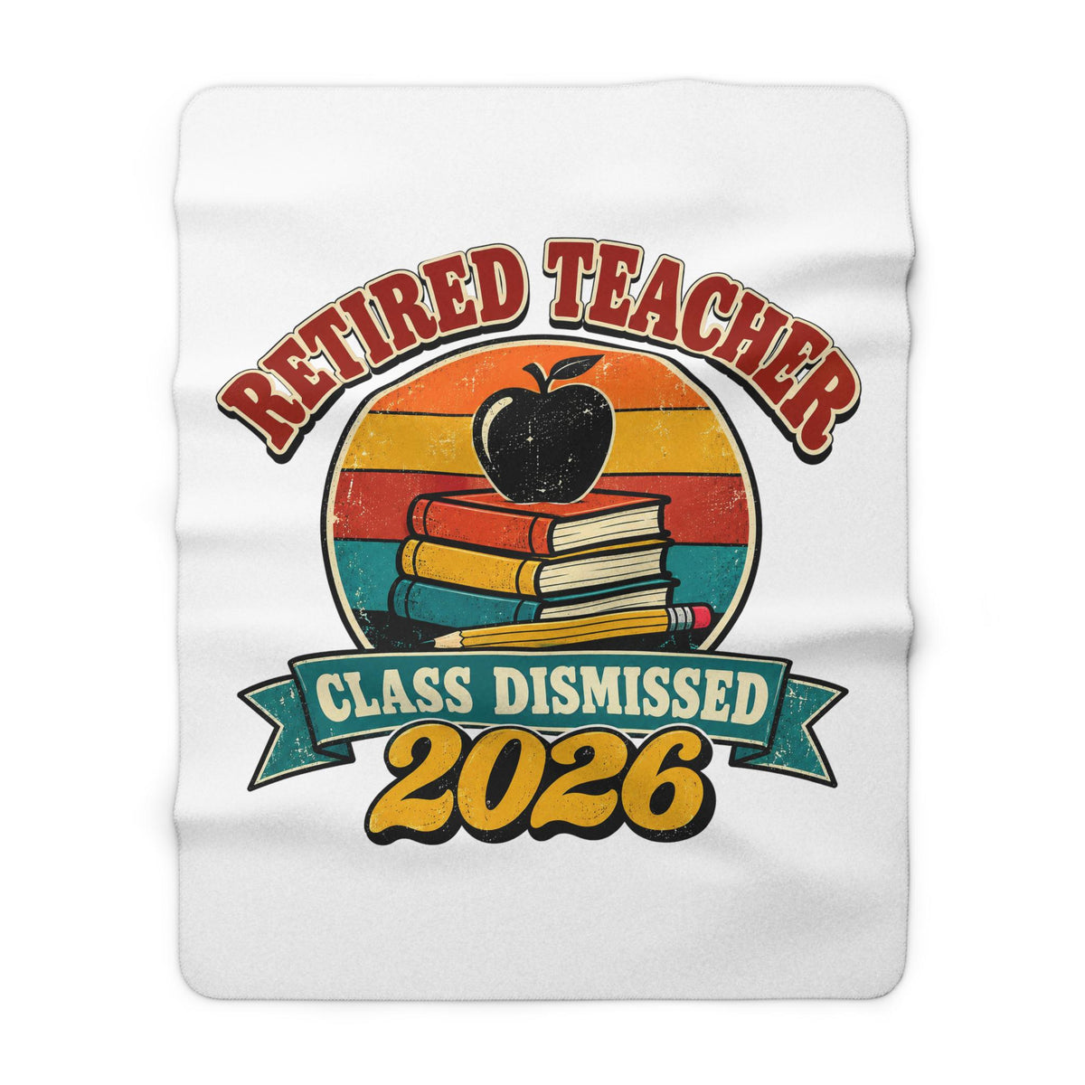 Retired Teacher 2026 Blanket, Teacher Retirement Gift, Class Dismissed Sherpa Fleece Throw, Retro Gift for Retiring Teacher