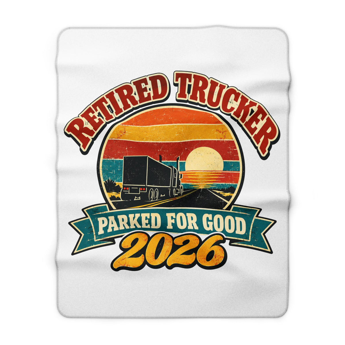 Retired Trucker 2026 Blanket, Truck Driver Retirement Gift, Parked For Good Sherpa Fleece Throw, Retro Trucker Gift