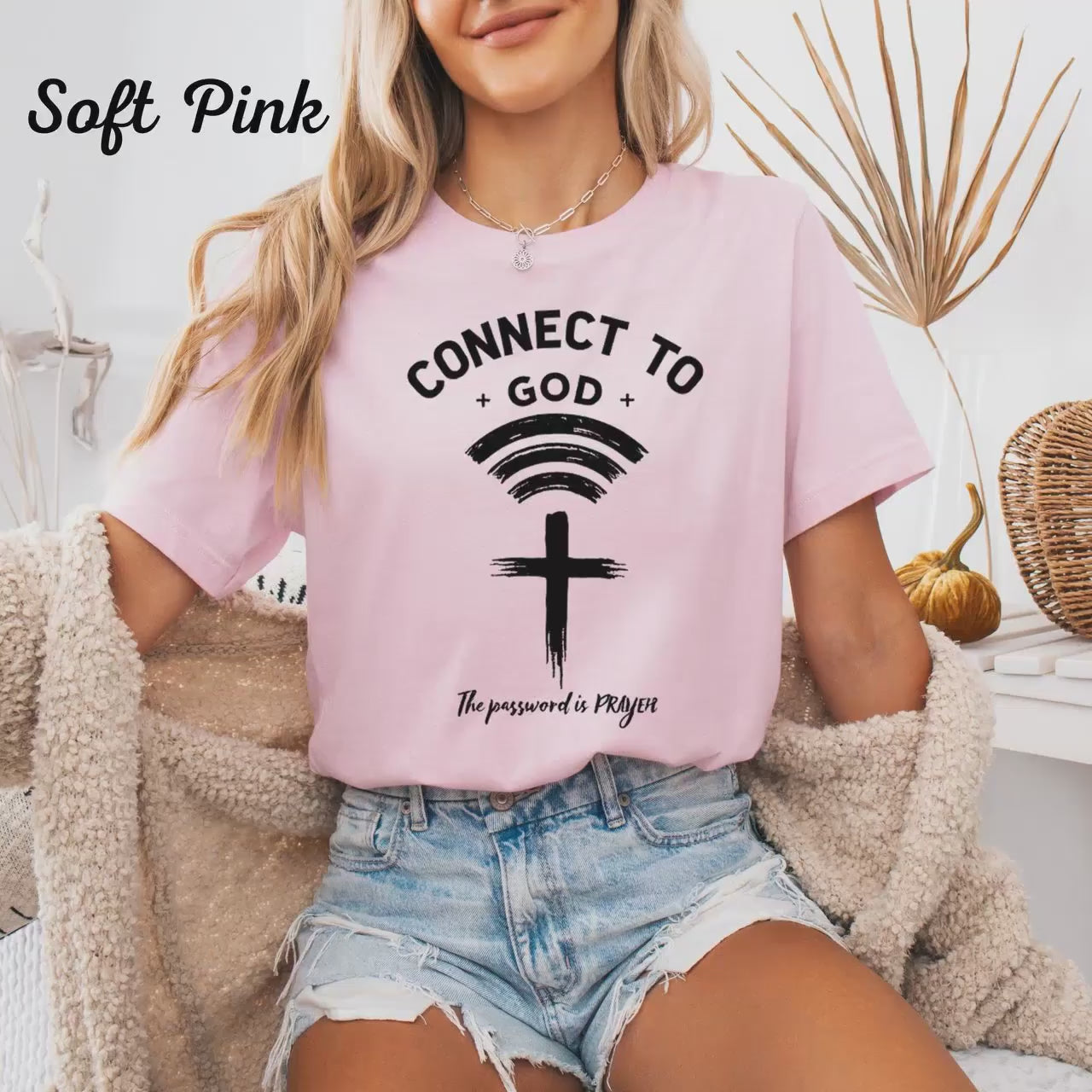 Womans Christian Unisex T Shirt Connect To God The Password Is Prayer Inspirational Top Religious T-Shirt Faith Apparel Christian Gift