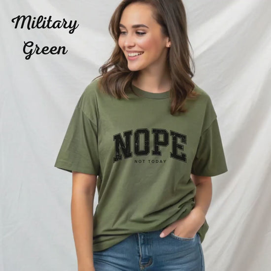 Funny Shirt Nope Not Today Womans T-Shirt, Unisex Cotton Tee, Funny Graphic Tee, Sarcastic Shirt, Gift for Him, Gift for Her