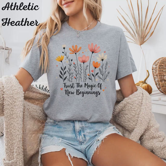 Womans Shirt Trust The Magic Of New Beginnings T-Shirt With Floral Design Top